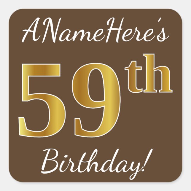 Brown, Faux Gold 59th Birthday + Custom Name Square Sticker (Front)