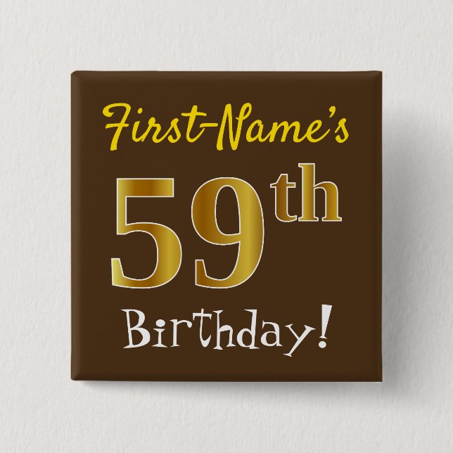 Brown, Faux Gold 59th Birthday, With Custom Name Button (Front)