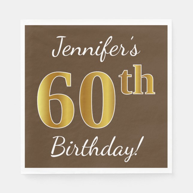 Brown, Faux Gold 60th Birthday + Custom Name Paper Napkins (Front)
