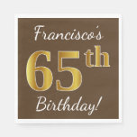 [ Thumbnail: Brown, Faux Gold 65th Birthday + Custom Name Napkins ]