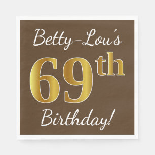 Brown, Faux Gold 69th Birthday + Custom Name Napkins
