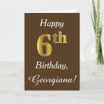 [ Thumbnail: Brown, Faux Gold 6th Birthday + Custom Name Card ]