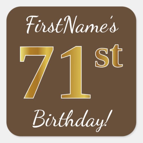 Brown Faux Gold 71st Birthday  Custom Name Square Sticker
