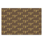 [ Thumbnail: Brown, Faux Gold 73rd (Seventy-Third) Event Tissue Paper ]