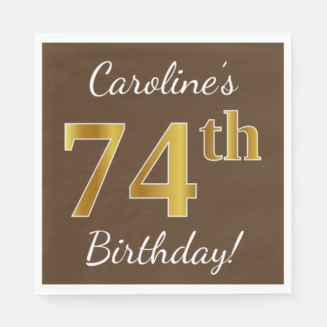 Brown, Faux Gold 74th Birthday + Custom Name Napkins (Front)