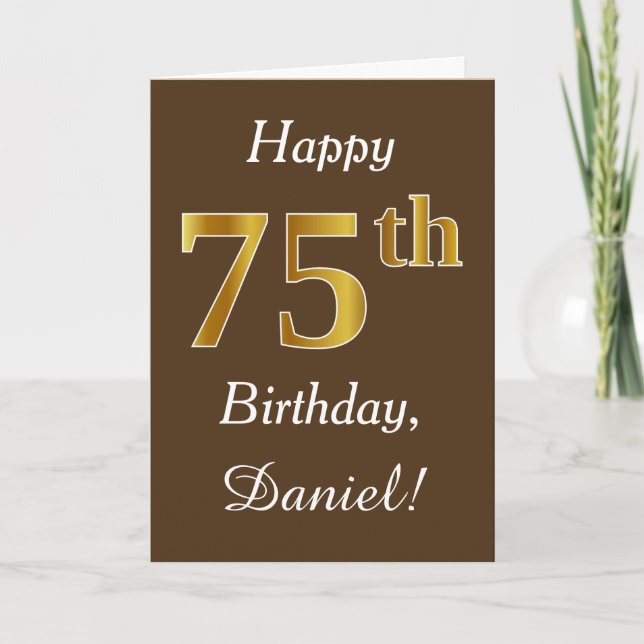 Brown, Faux Gold 75th Birthday + Custom Name Card (Front)