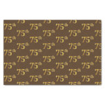 [ Thumbnail: Brown, Faux Gold 75th (Seventy-Fifth) Event Tissue Paper ]