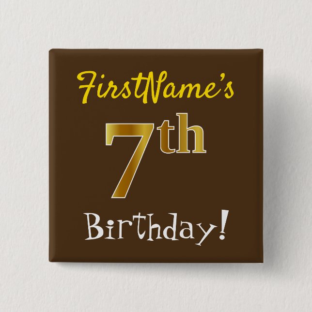 Brown, Faux Gold 7th Birthday, With Custom Name Button (Front)