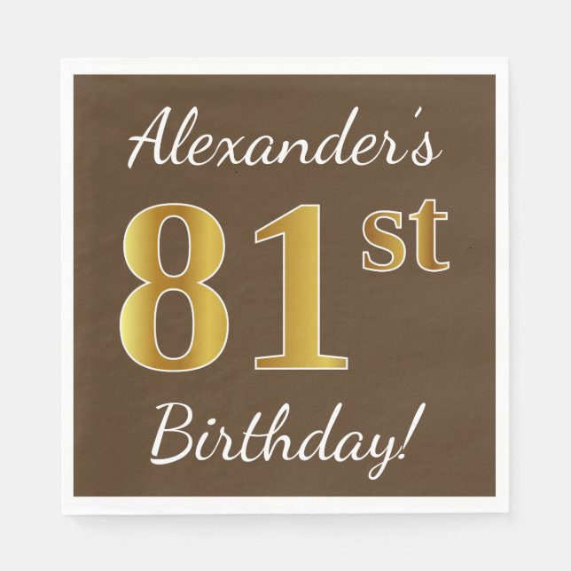 Brown, Faux Gold 81st Birthday + Custom Name Paper Napkins (Front)