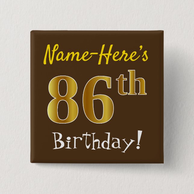Brown, Faux Gold 86th Birthday, With Custom Name Button (Front)