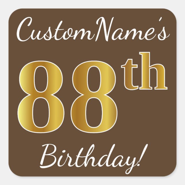 Brown, Faux Gold 88th Birthday + Custom Name Square Sticker (Front)