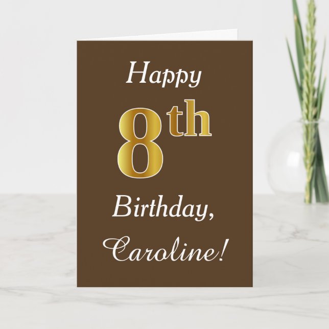 Brown, Faux Gold 8th Birthday + Custom Name Card (Front)