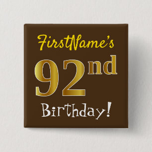 Brown, Faux Gold 92nd Birthday, With Custom Name Button