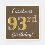 [ Thumbnail: Brown, Faux Gold 93rd Birthday + Custom Name Napkins ]