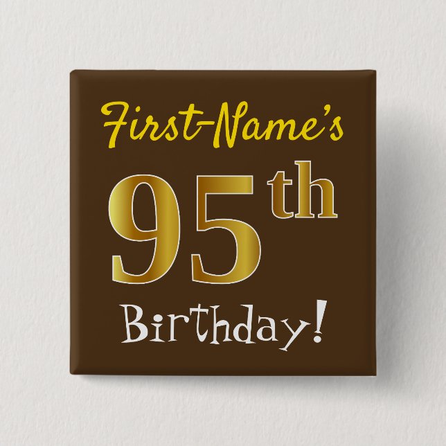 Brown, Faux Gold 95th Birthday, With Custom Name Button (Front)