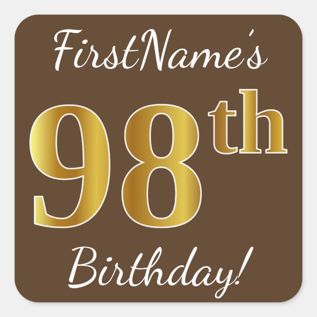 Brown, Faux Gold 98th Birthday + Custom Name Square Sticker (Front)