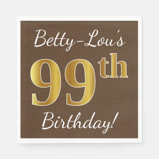Brown, Faux Gold 99th Birthday + Custom Name Napkins (Front)