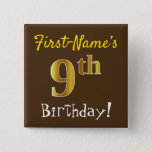 [ Thumbnail: Brown, Faux Gold 9th Birthday, With Custom Name Button ]