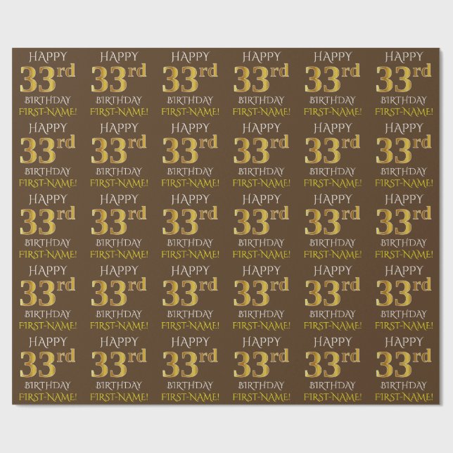 Brown, Faux Gold "HAPPY 33rd BIRTHDAY" Wrapping Paper (Flat)