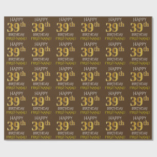 Brown, Faux Gold "HAPPY 39th BIRTHDAY" Wrapping Paper