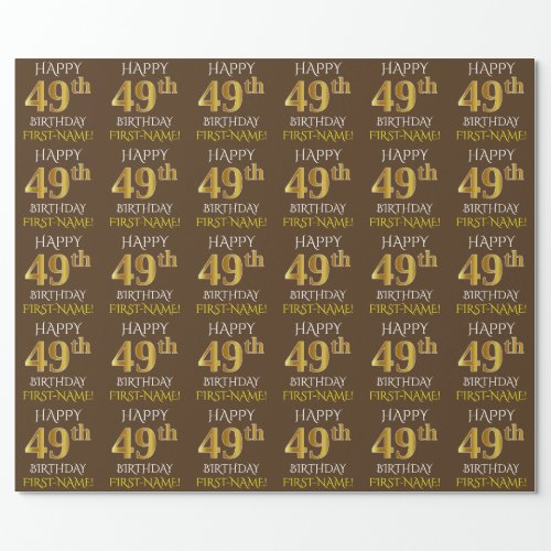 Brown Faux Gold HAPPY 49th BIRTHDAY Wrapping Paper