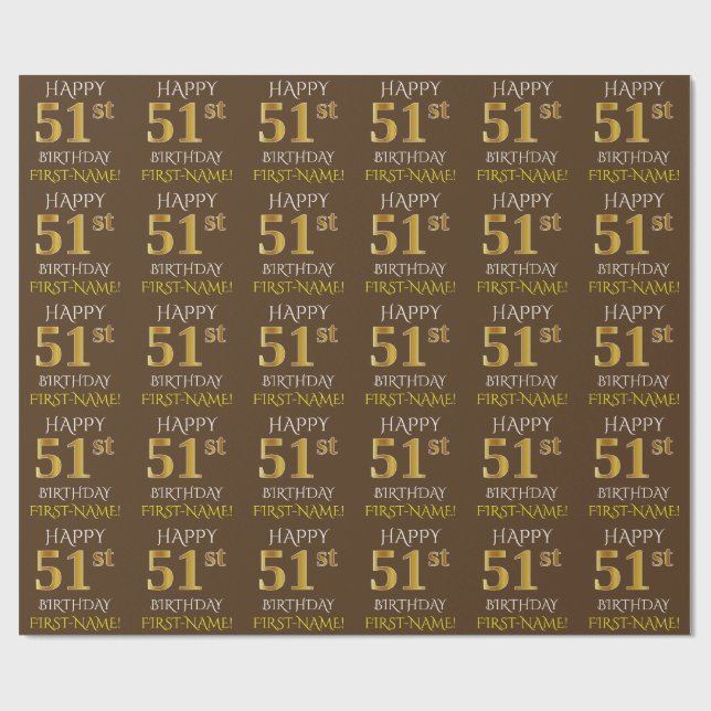 Brown, Faux Gold "HAPPY 51st BIRTHDAY" Wrapping Paper (Flat)