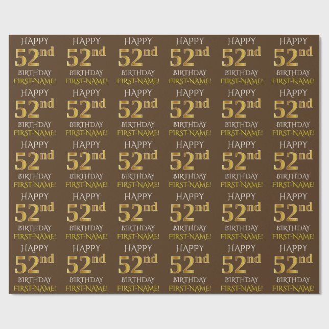 Brown, Faux Gold "HAPPY 52nd BIRTHDAY" Wrapping Paper (Flat)