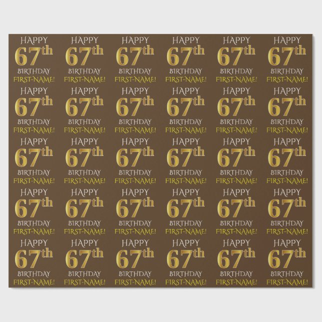 Brown, Faux Gold "HAPPY 67th BIRTHDAY" Wrapping Paper (Flat)