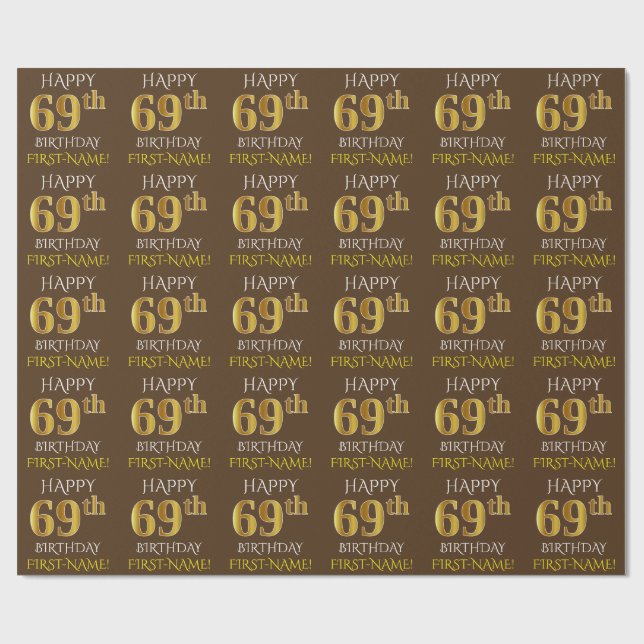 Brown, Faux Gold "HAPPY 69th BIRTHDAY" Wrapping Paper (Flat)