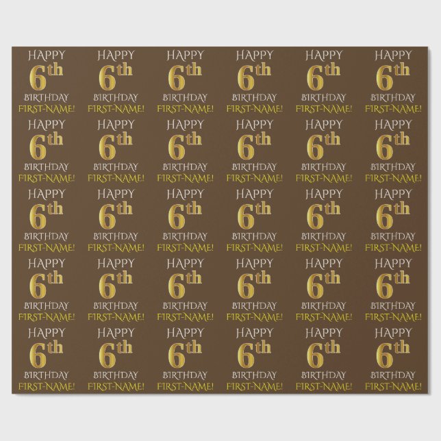 Brown, Faux Gold "HAPPY 6th BIRTHDAY" Wrapping Paper (Flat)