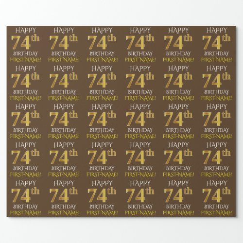 Brown Faux Gold HAPPY 74th BIRTHDAY Wrapping Paper