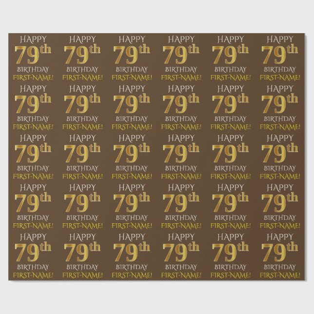 Brown, Faux Gold "HAPPY 79th BIRTHDAY" Wrapping Paper (Flat)