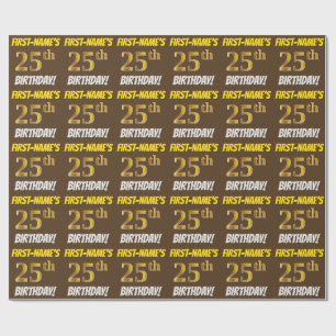 Brown, Faux/Imitation Gold, "25th BIRTHDAY" Wrapping Paper