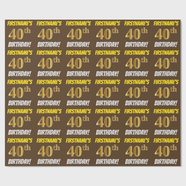 Brown, Faux/Imitation Gold, "40th BIRTHDAY" Wrapping Paper (Flat)