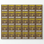 [ Thumbnail: Brown, Faux/Imitation Gold, "74th Birthday" Wrapping Paper ]