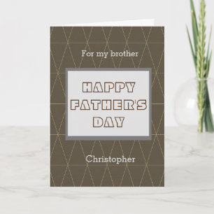 Brown Geometric Modern Father's Day Brother Card