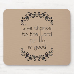 Brown Give Thanks to the Lord Christian Mouse Pad