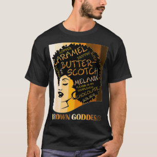 Brown Goddess Melanin Cute Women's Afro Black Is B T-Shirt