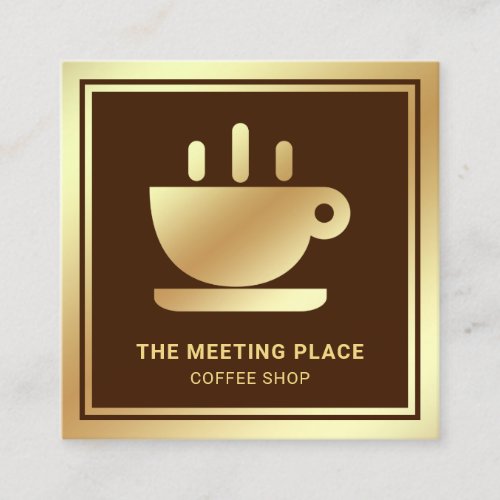 Brown Gold Foil Coffee Cup Coffeehouse Coffee Shop Square Business Card