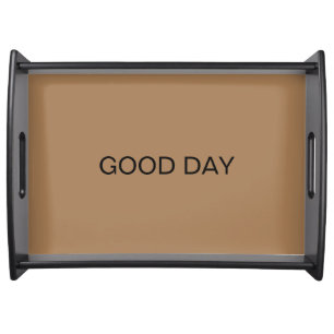 BROWN  GOOD DAY SERVING TRAY