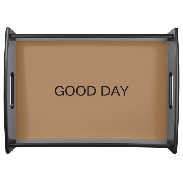 BROWN  GOOD DAY SERVING TRAY (Front)