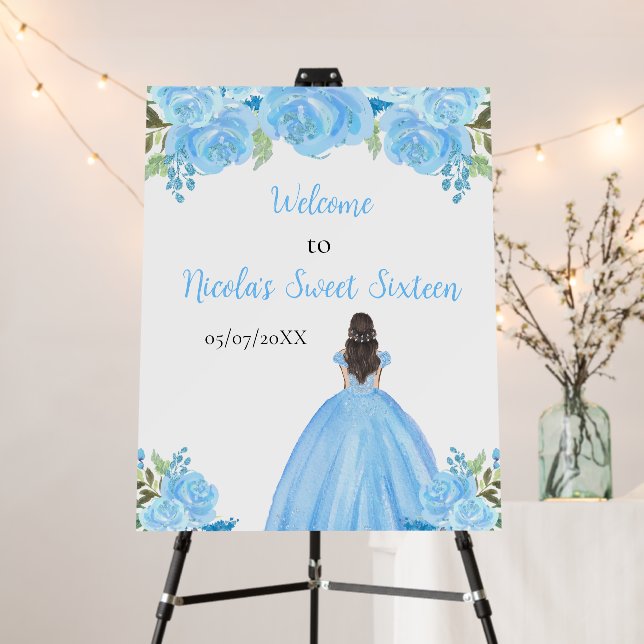 Brown Hair Princess Blue Sweet Sixteen Welcome Foam Board (In Situ (Stand))