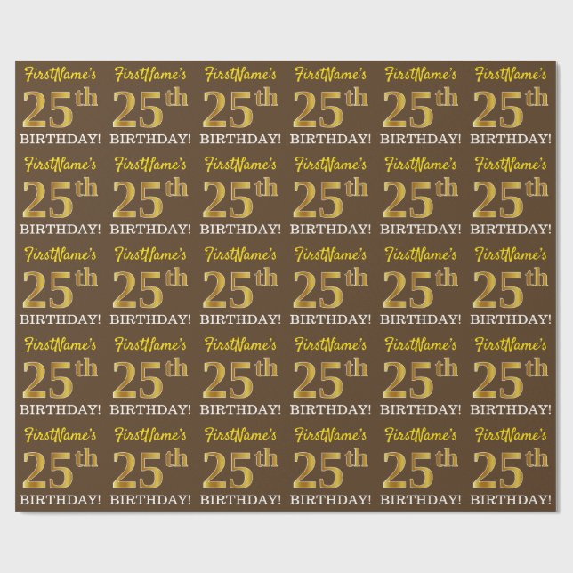 Brown, Imitation Gold Look "25th BIRTHDAY" Wrapping Paper (Flat)