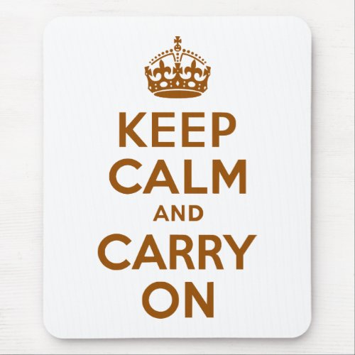 Brown Keep Calm and Carry On Mouse Pad