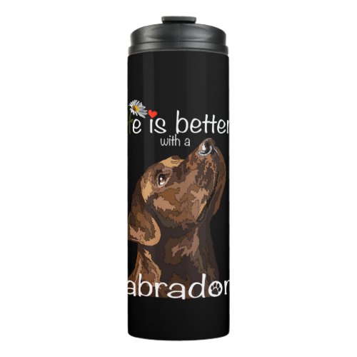 Brown Labrador Lover Retriever Dog Chocolate Lab M Thermal Tumbler