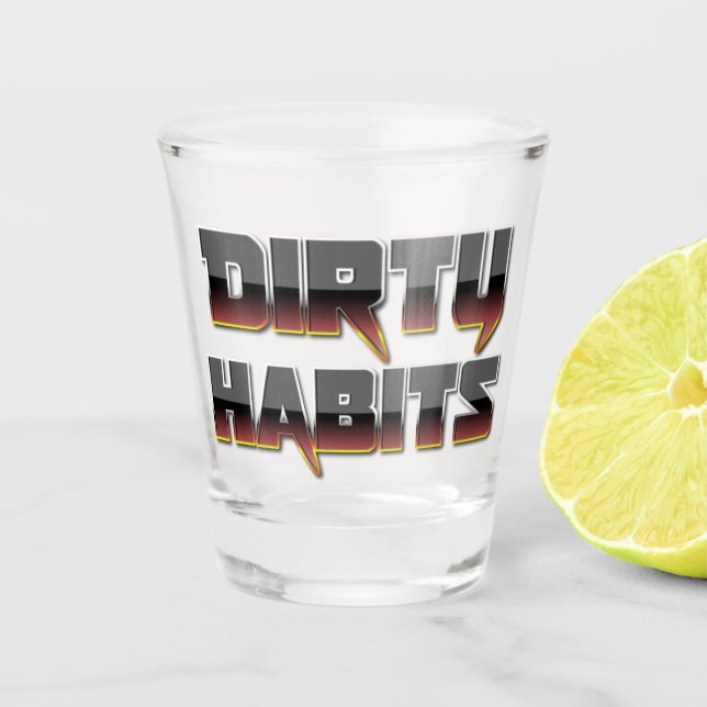 Brown Metal Dirty Habits Shot Glass (Front)