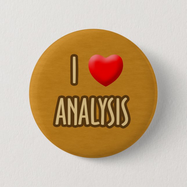 BROWN MODEL - I LOVE ANALYSIS PINBACK BUTTON (Front)