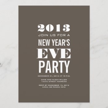 Brown Modern 2013 New Year's Eve Party Invitation by zazzleoccasions at Zazzle