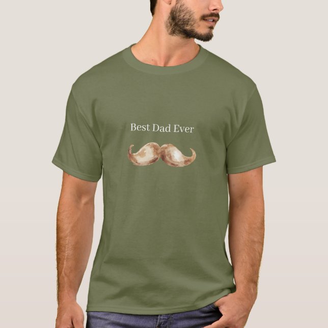 Brown Mustache Best Dad Ever T-Shirt (Front)