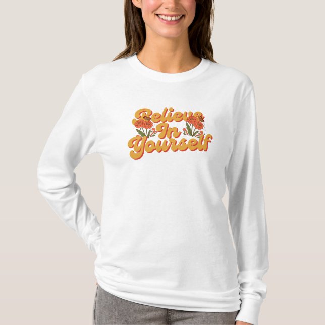 Brown Orange Believe in Yourself Long Sleeve T-Shirt (Front)
